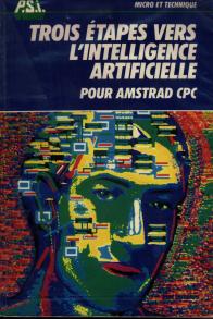 couverture du livre Trois �tapes vers l'intelligence artificielle pour Amstrad CPC